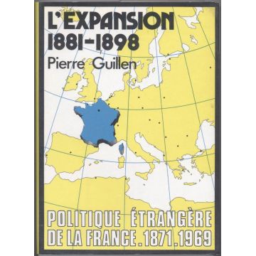 L'expansion 1881 - 1898 L'expansion 1881 - 1898