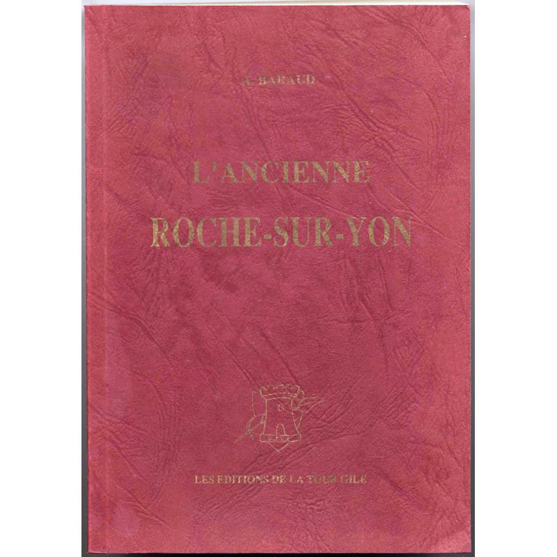 L'ancienne Roche sur Yon reprint de 1909