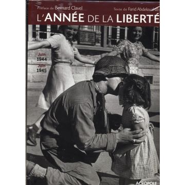 L'année de la liberté juin 1944