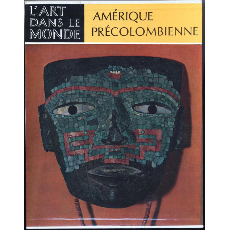 L'art dans le monde Amérique précolombienne