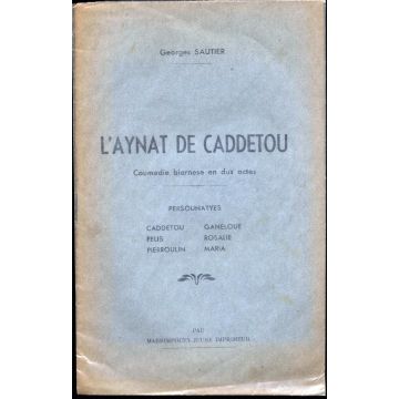 L'aynat de Caddetou, coumedie biarnese en dus actes