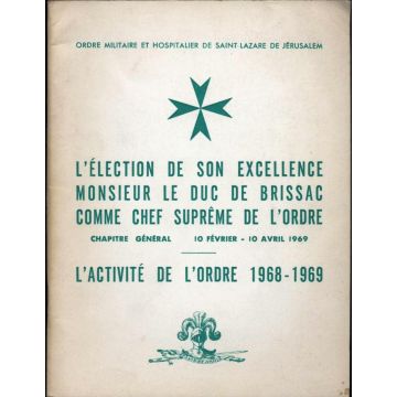 L'election de son excellence Monsieur le Duc de Brissac comme chef suprême 