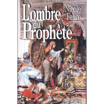 L'ombre du prophète (roman historique sur l'Espagne musulmane)