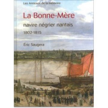 La Bonne-Mère, navire négrier nantais, 1802-1815