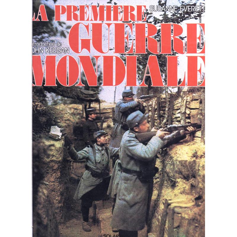 La deuxième guerre mondiale + La première guerre mondiale