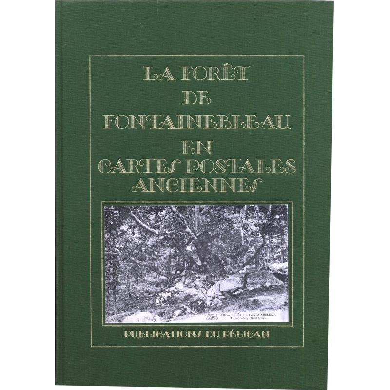 La forêt de Fontainebleau en cartes postales anciennes