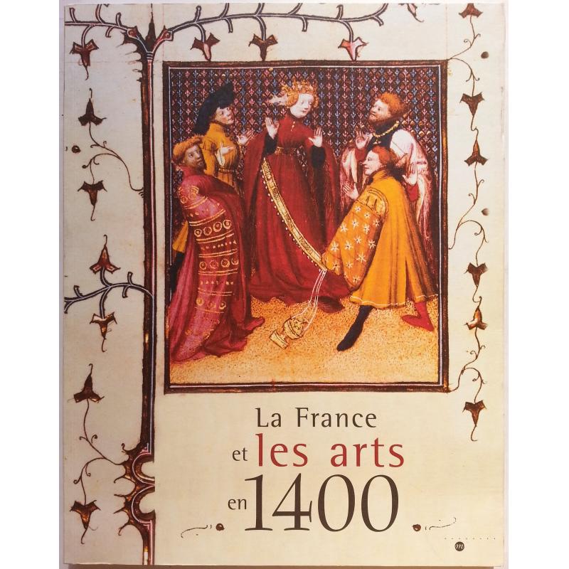 La France et les arts en 1400