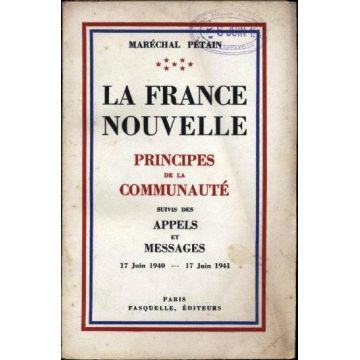 La France nouvelle Principes de la communauté suivis des appels et messages