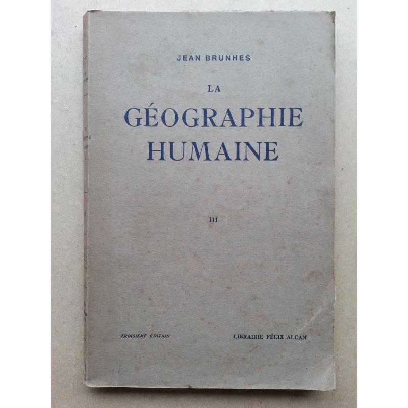 La géographie humaine tome 3