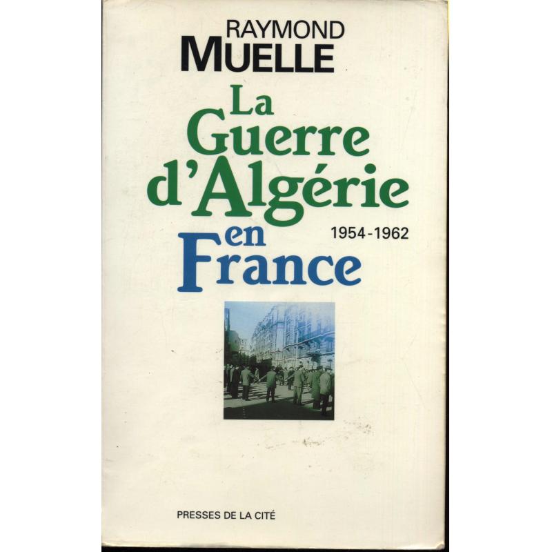 La guerre d'Algérie en France 1954-1962