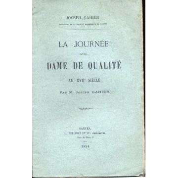 La journée d'une dame de qualite au XVIIe siecle