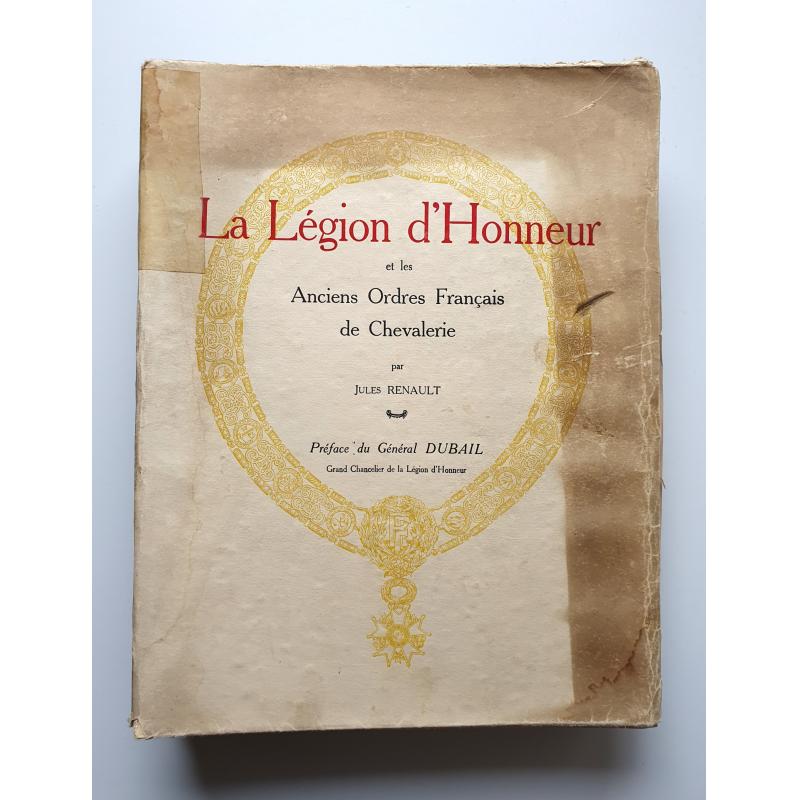 La légion d'honneur et les anciens ordres de chevalerie 