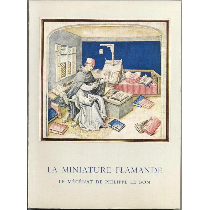 La miniature flamande le mécénat de Philippe le Bon