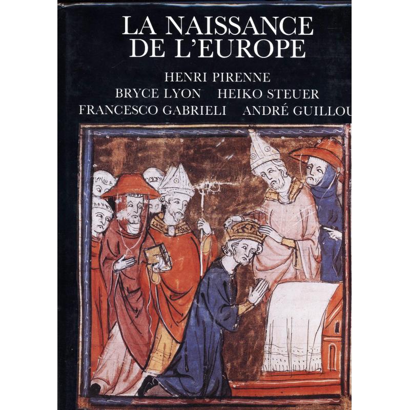 La naissance de l'Europe La naissance de l'Europe