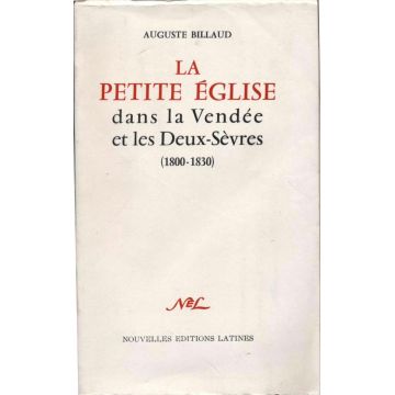 La petite église dans la Vendée et les Deux-sèvres (1800-1830)