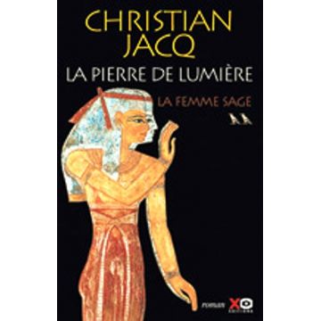 La pierre de lumière, Tome 2 : La femme sage