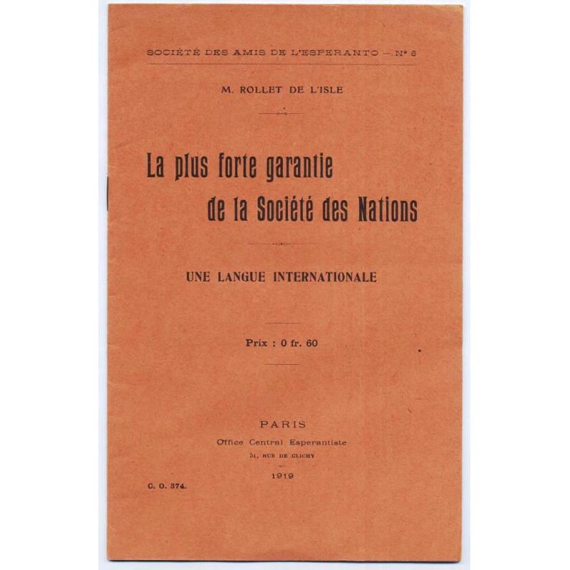 la plus forte garantie de la Société des nations une langue internationale 