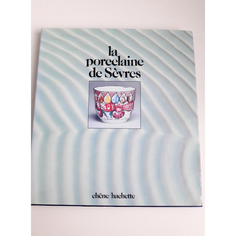 La porcelaine de Sèvres