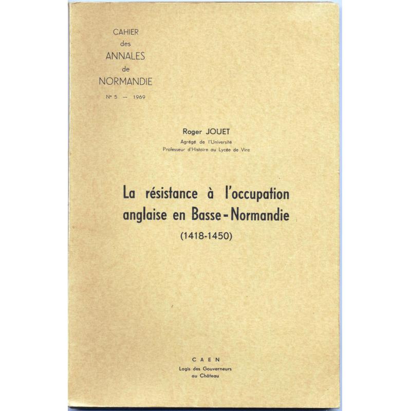 La résistance à l'occupation anglaise en Basse-Normandie (1418-1450)