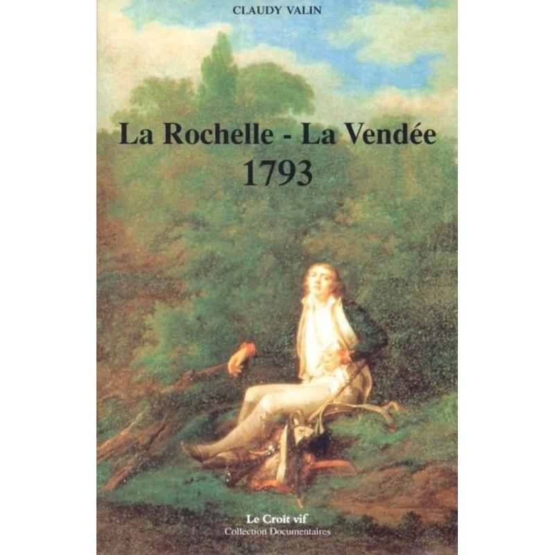 La Rochelle La Vendée 1793 