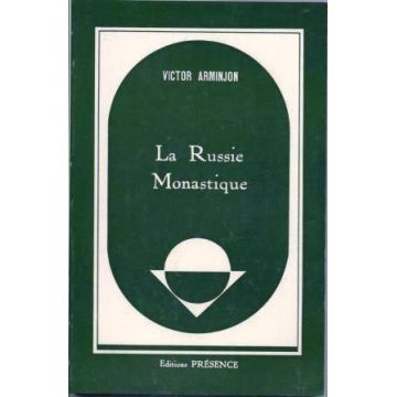 La Russie monastique