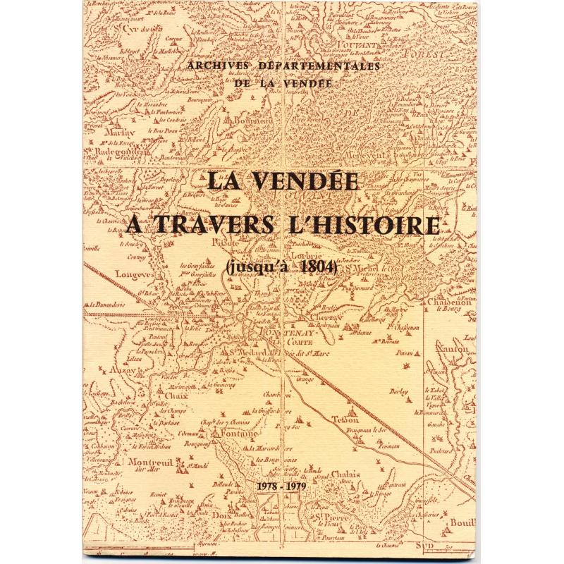 La vendée à travers l'histoire jusqu'en 1804