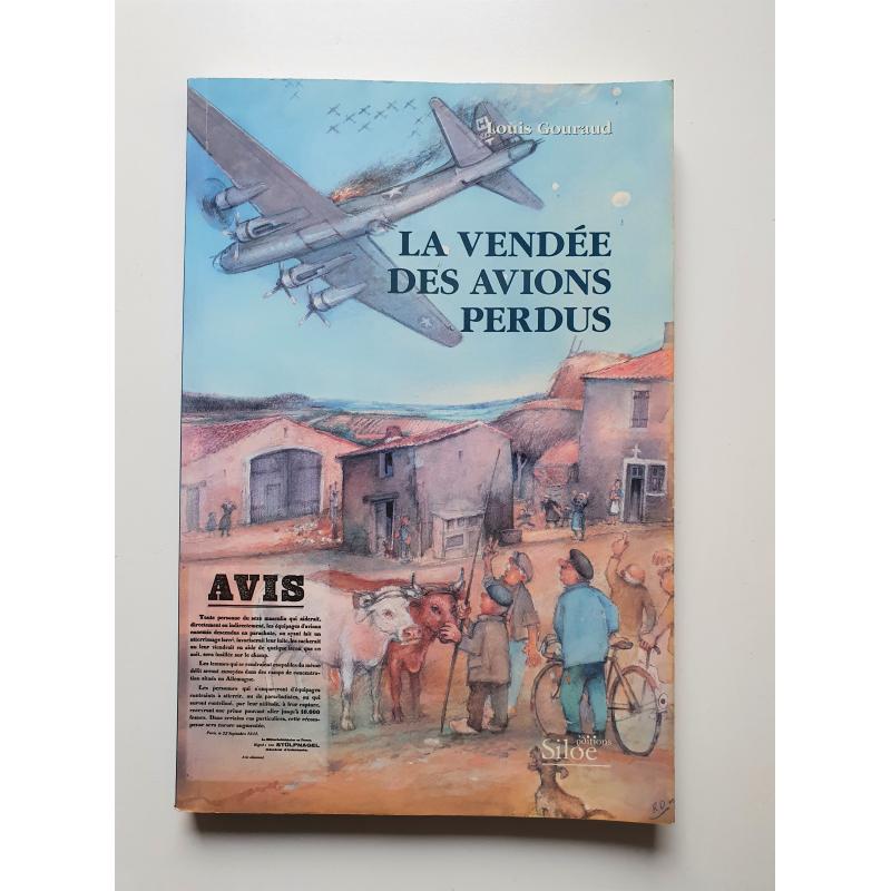 La Vendée des avions perdus avec envoi de l'auteur