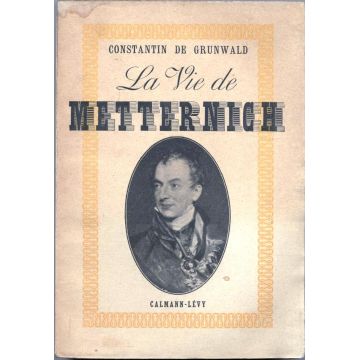 La vie de Metternich