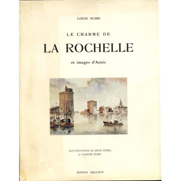 Le charme de La Rochelle et images d'Aunis 