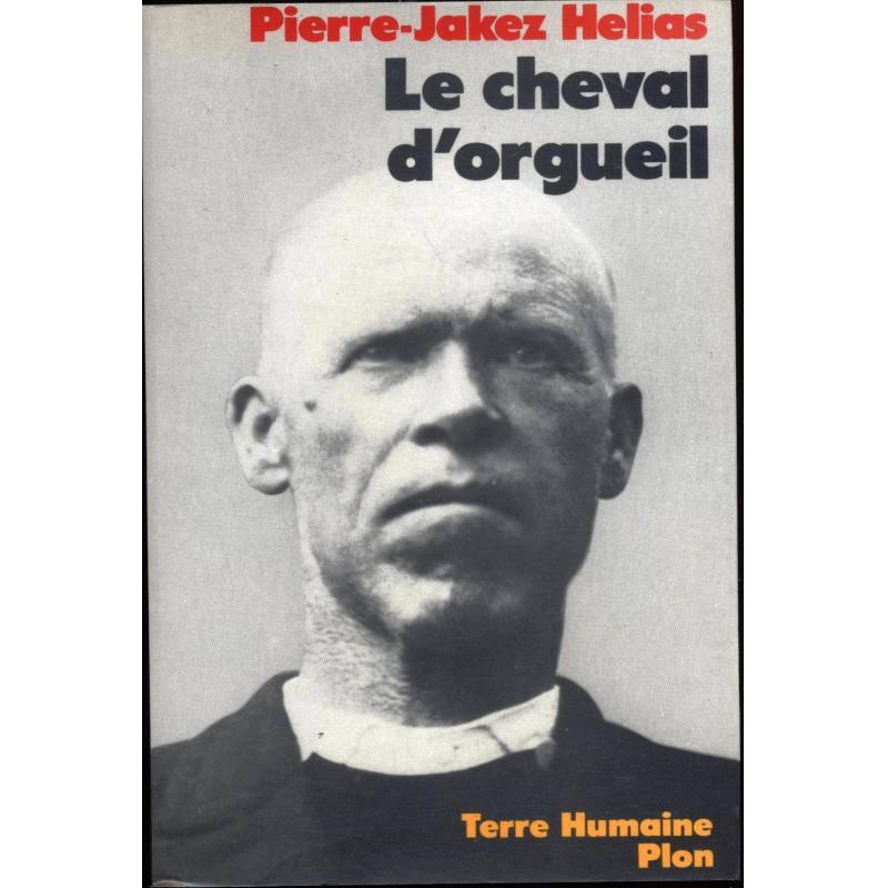 Le cheval d'orgueil Le cheval d'orgueil
