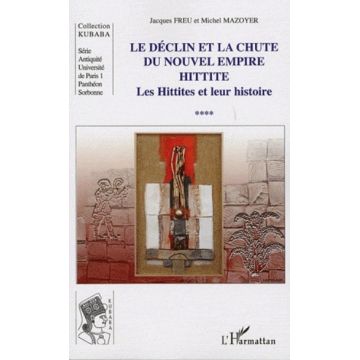 Le déclin et la chute du nouvel empire hittite