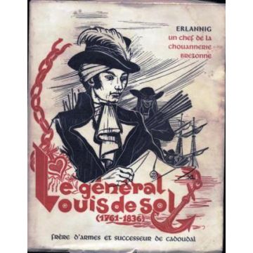 Le général Louis de Sol (1761-1836) un chef de la chouannerie bretonne