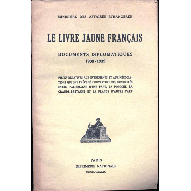 Le livre jaune français documents diplomatiques 1938-1939