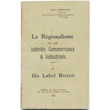 Le régionalisme et les intérêts commerciaux & industriels