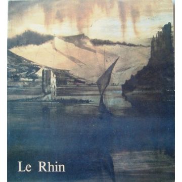 Le Rhin, le voyage de Victor Hugo en 1840