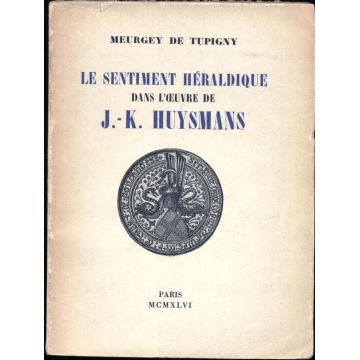 Le sentiment héraldique dans l'oeuvre de J-K. Huysmans