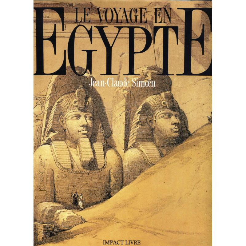Le Voyage en Egypte The voyage to Egypt bilingue français-anglais