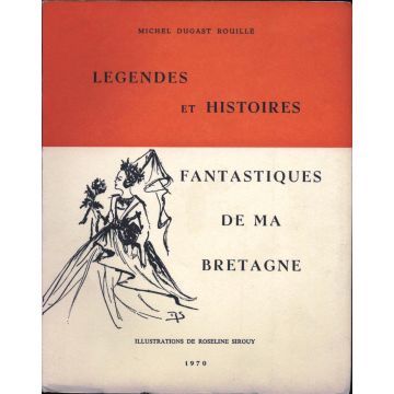 Légendes et histoires fantastiques de ma Bretagne 