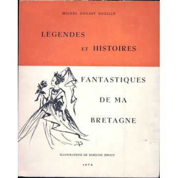 Légendes et histoires fantastiques de ma Bretagne