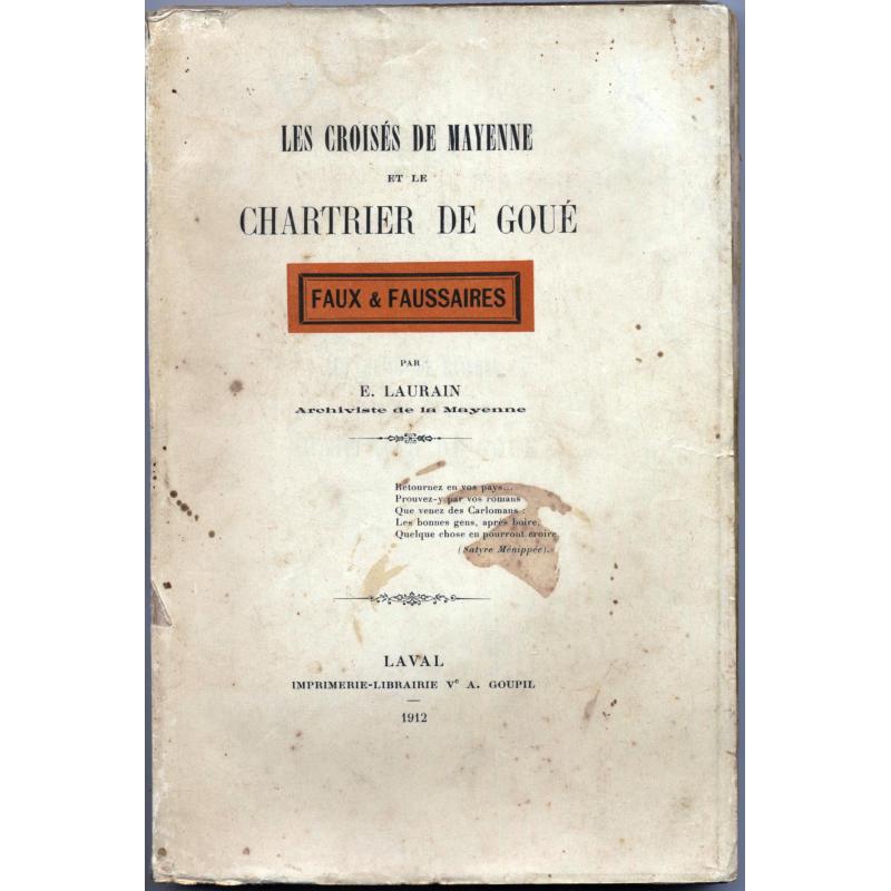 Les croisés de Mayenne et le chartrier de Goué + Réponse 1912