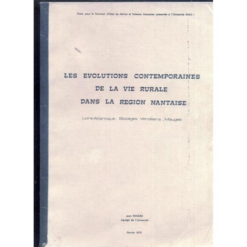 Les evolutions contemporaines de la vie rurale dans la region nantaise THESE