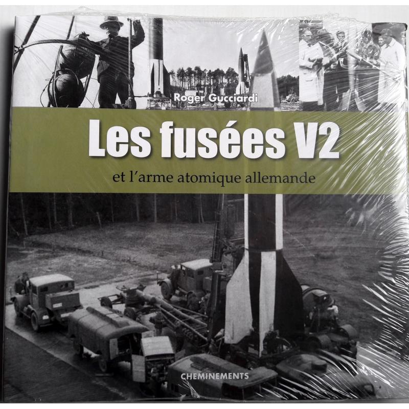 Les fusées V2 et l'arme atomique allemande DISPONIBLE