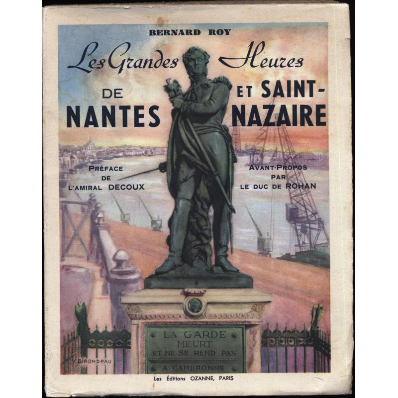 Les grandes heures de Nantes et de Saint-Nazaire 1939-1945