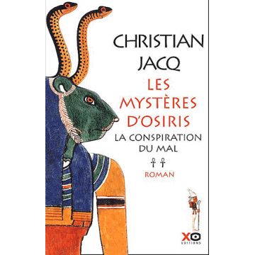 Les mysteres d'Osiris  tome 2 La conspiration du mal