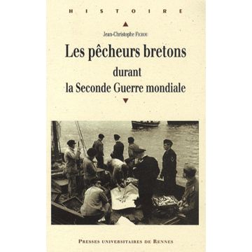 Les pêcheurs bretons durant la Seconde Guerre mondiale