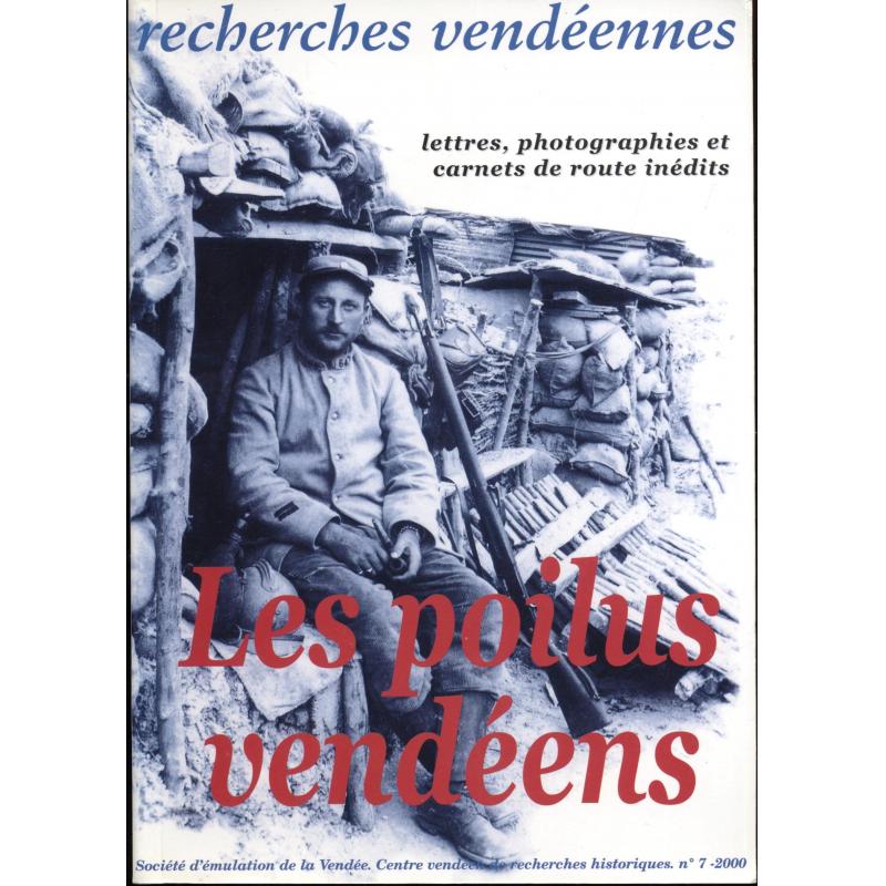 Les poilus vendéens  Recherches vendéennes n°7