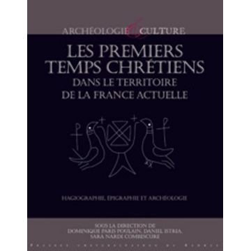 Les premiers temps chrétiens dans le territoire de la France actuelle