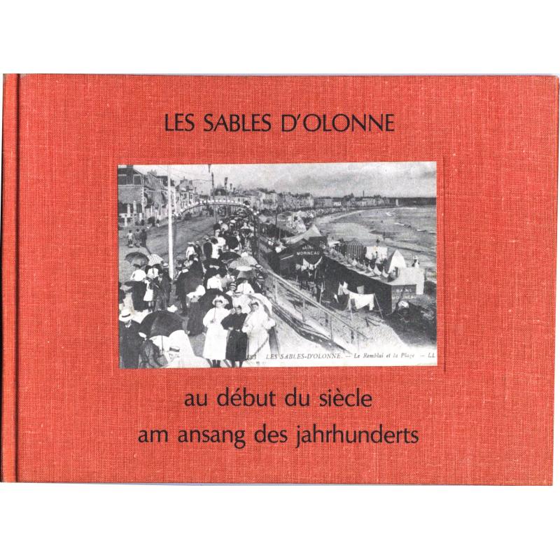 Les Sables d'Olonne au début du siècle Am ansang des jahrunderts