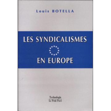 Les syndicalismes en Europe (1 continent, 47 pays et territoires)