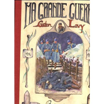 Ma grande guerre récits et dessins Larousse